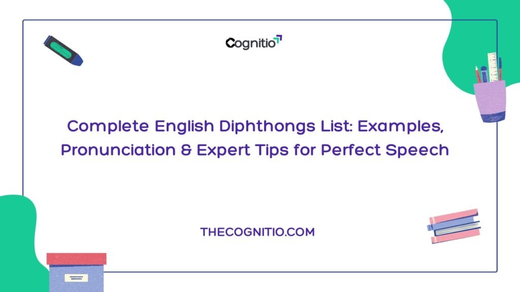 English Diphthongs, The Cognitio, Best online tutor service, Best Learning Platform