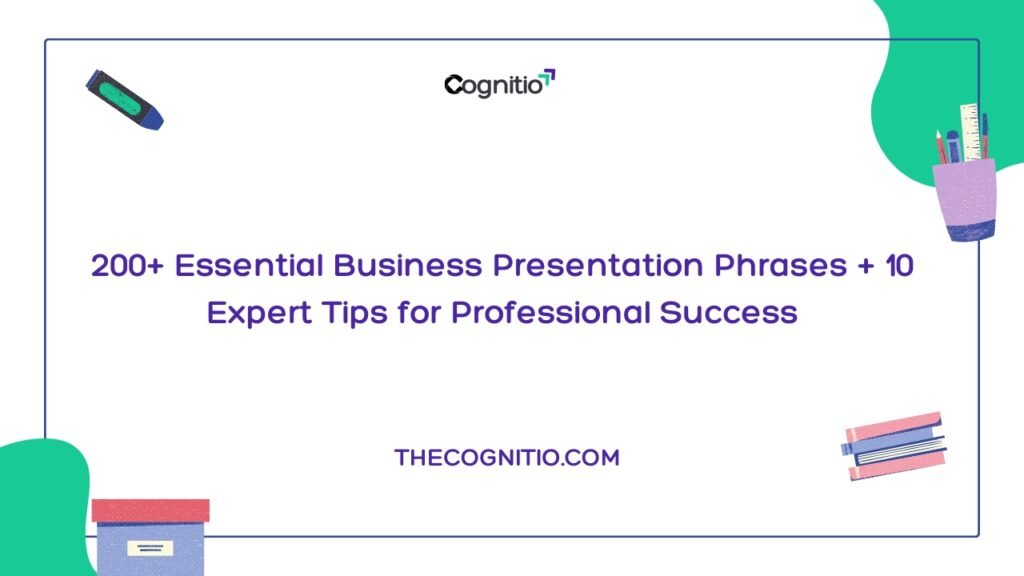 200+ Essential Business Presentation Phrases + 10 Expert Tips for Professional Success