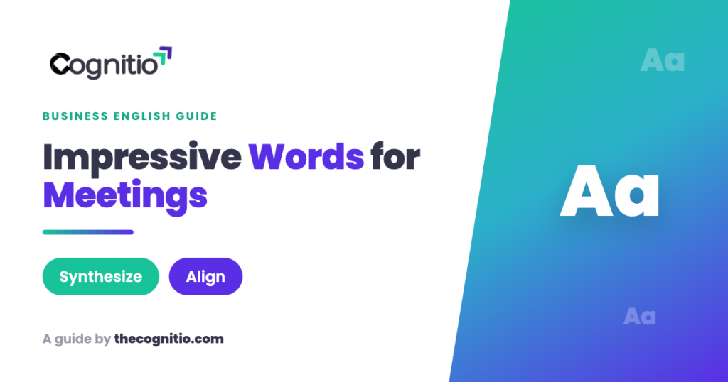 Impressive Words for Meetings to Sound Confident and Articulate