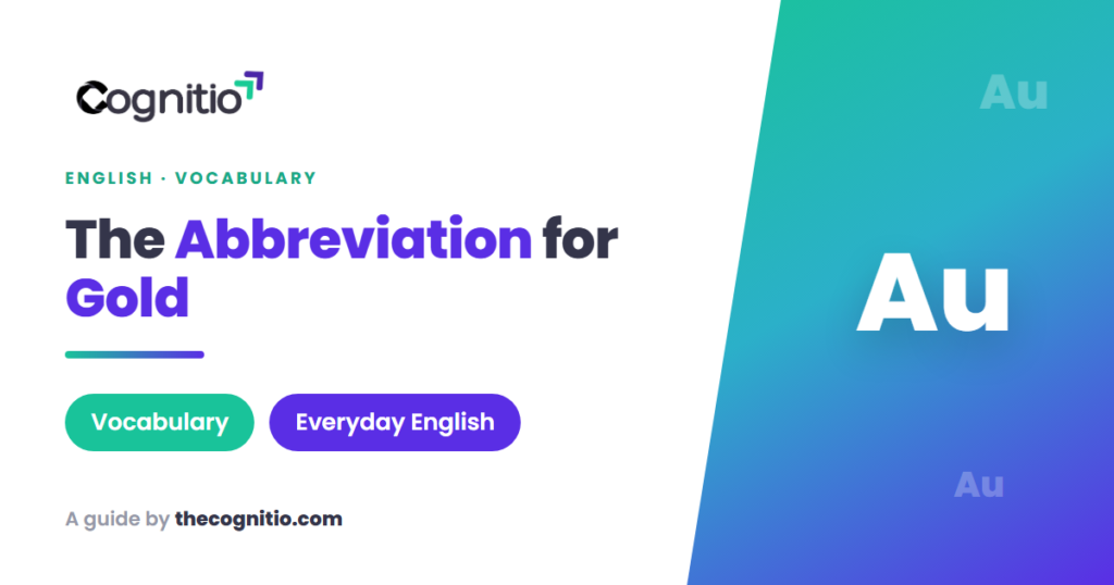 What Is the Abbreviation for Gold? A Clear Guide for English Learners
