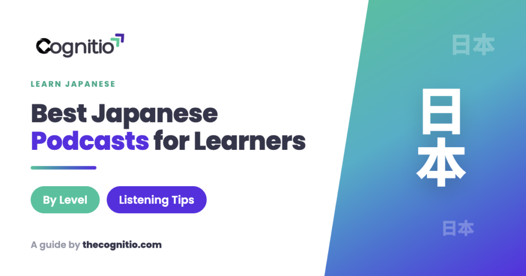 Best Japanese Podcasts for Learners: The Complete Level-by-Level Guide