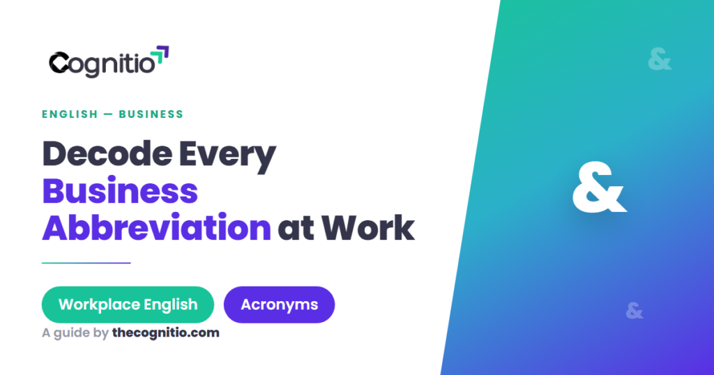 Business Abbreviations: 90+ Terms Every Professional Should Know