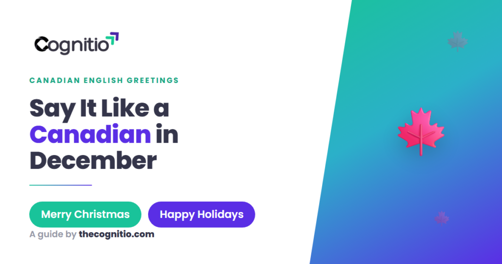 Canadian Holiday Greetings: 12 Phrases That Sound Natural in 2026