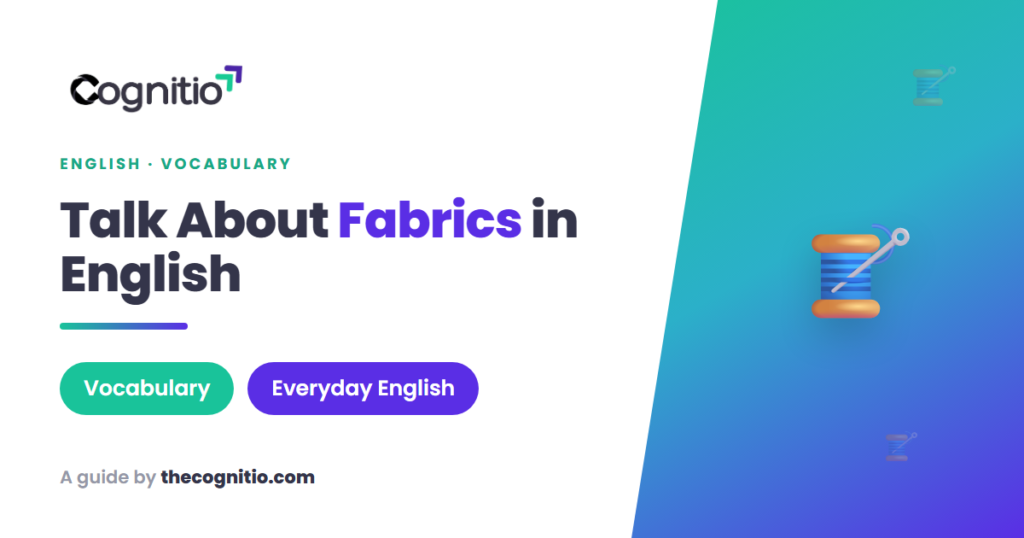 Fabric Names in English: 40+ Types of Cloth Explained