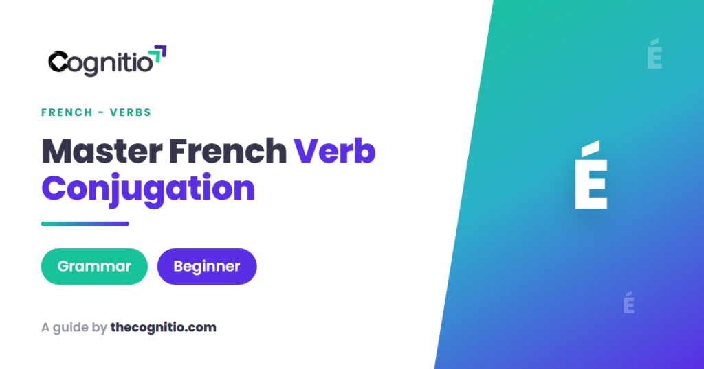 French Verb Conjugation Explained: A Practical Guide for English Speakers