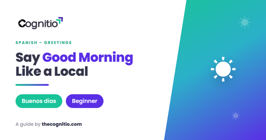 Good Morning in Spanish: 15 Natural Ways to Start the Day