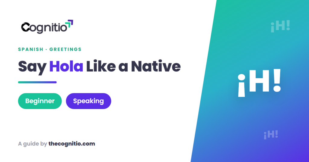 Greetings in Spanish: 35+ Ways to Say Hello Like a Native