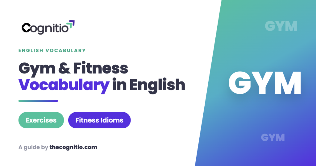Gym Vocabulary in English: Equipment, Exercises & Idioms