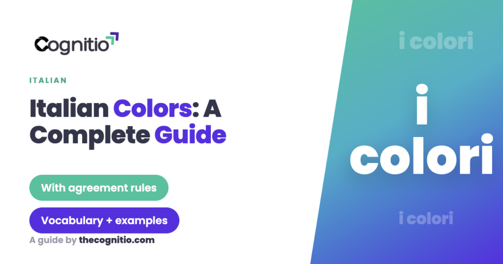 Italian Colors: A Complete Guide (I Colori)
