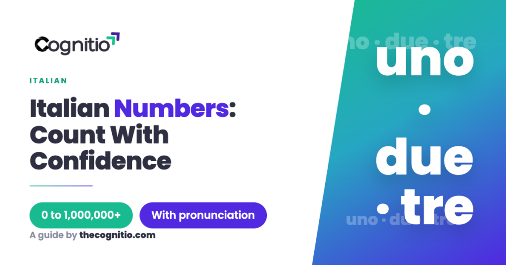 Italian Numbers: How to Count From 0 to 1,000,000+