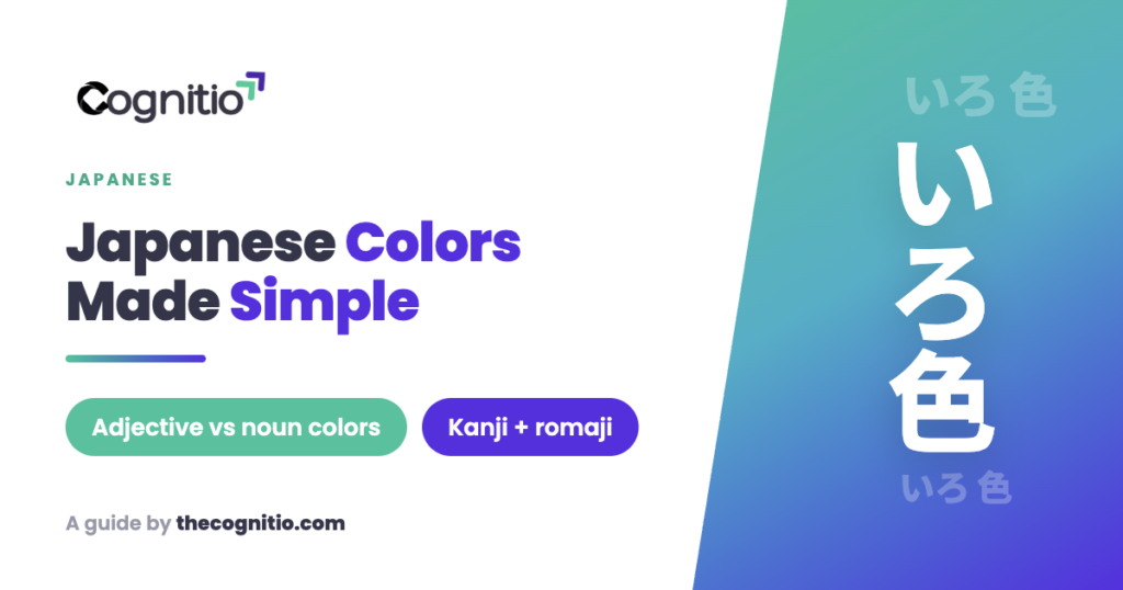 Japanese Colors: A Beginner’s Guide to Iro