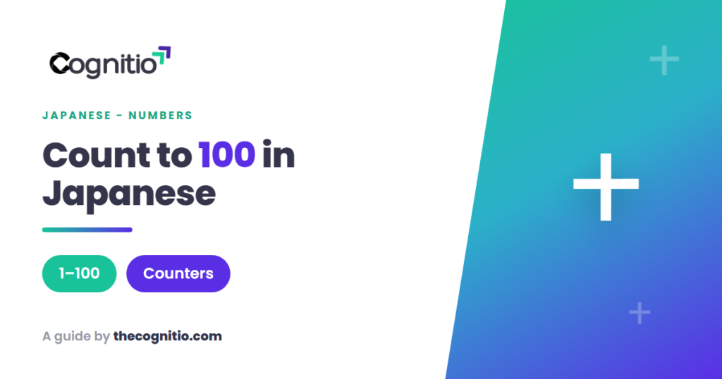 Japanese Numbers 1–100: The Complete Guide to Counting (Without Getting Confused)