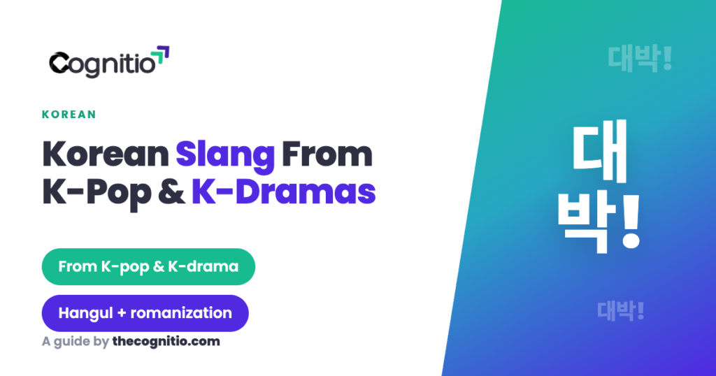 25 Korean Slang Words You'll Hear in K-Pop and K-Dramas