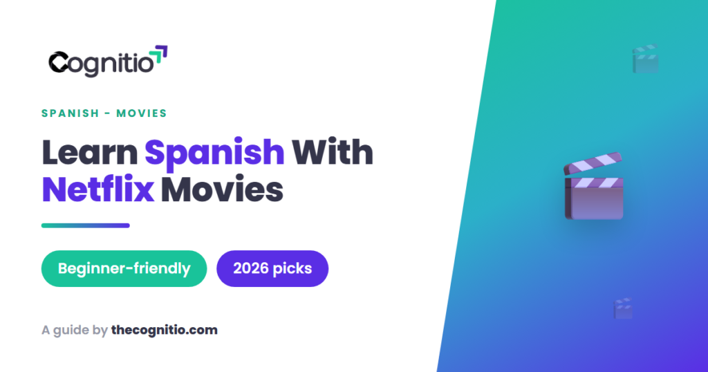 Learn Spanish With Movies on Netflix: 12 Best Picks for 2026
