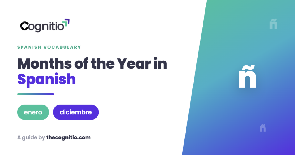 Months of the Year in Spanish: The Complete Beginner’s Guide