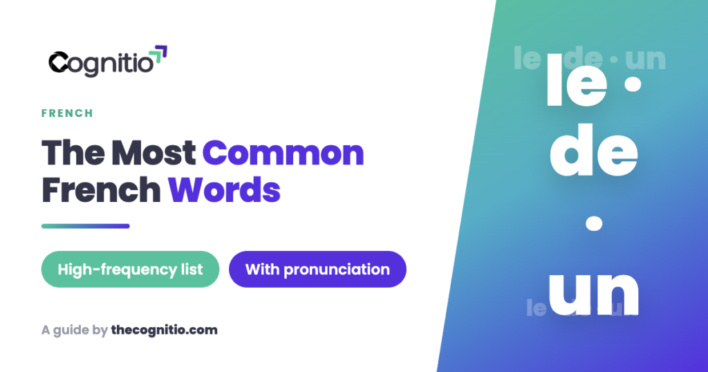 The Most Common French Words (With Pronunciation)
