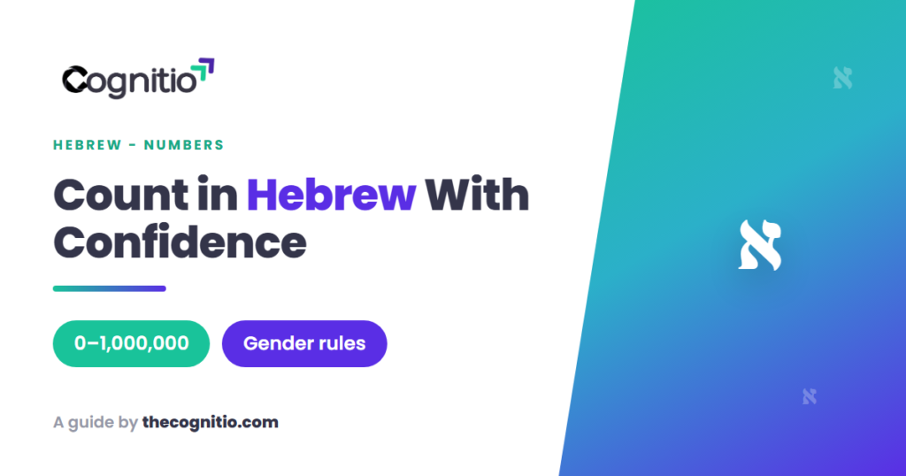 Numbers in Hebrew: A Complete Guide to Counting, Gender, and Real-Life Use