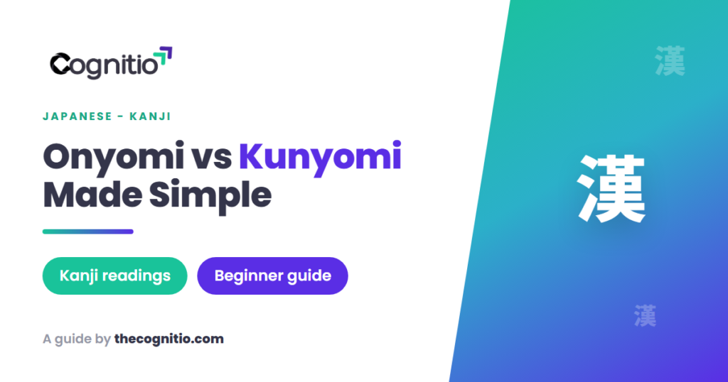 Onyomi vs Kunyomi: How to Know Which Kanji Reading to Use
