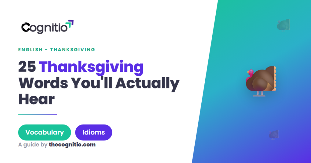 Thanksgiving Vocabulary: 25 English Words and Phrases You'll Actually Hear