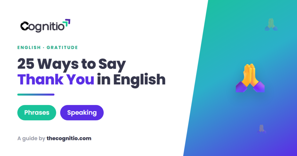 25 Ways to Say Thank You in English for Every Situation