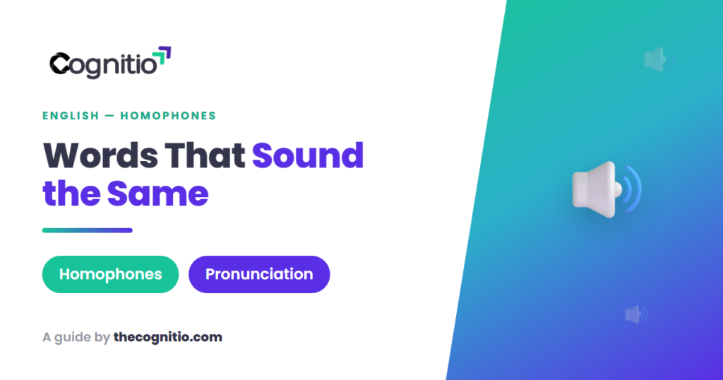 Words That Sound the Same in English: 60+ Homophones Explained