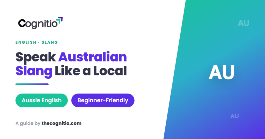 Australian Slang: 55+ Aussie Words & Phrases to Speak Like a Local