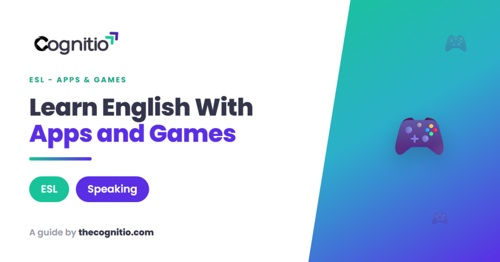 ESL apps and games