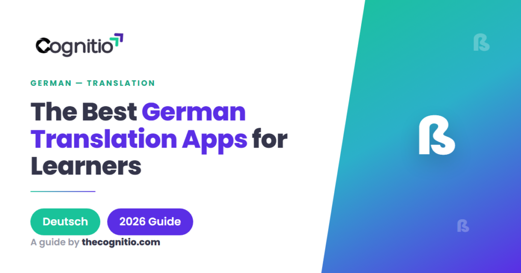 Best German Translation Apps in 2026: A Learner’s Honest Guide
