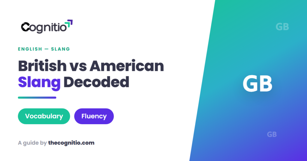 British vs American English Slang: 60+ Words Compared