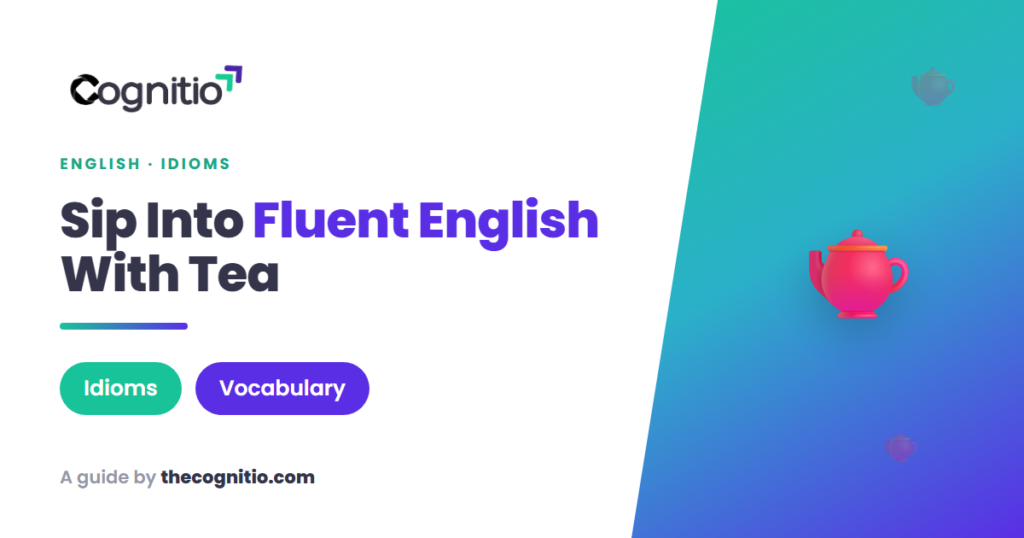 English tea idioms