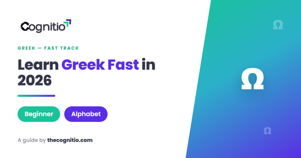 How to Learn Greek Fast: 9 Proven Steps for 2026