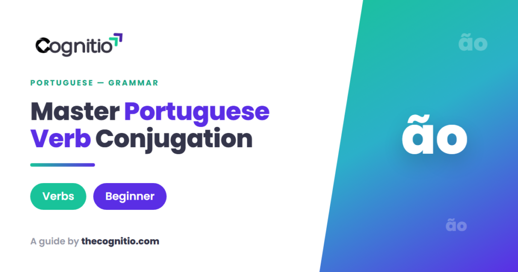 Portuguese Verb Conjugation: The Complete 2026 Beginner's Guide