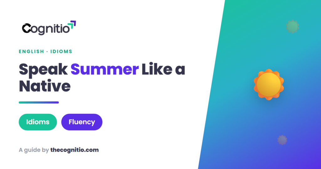 summer idioms in English