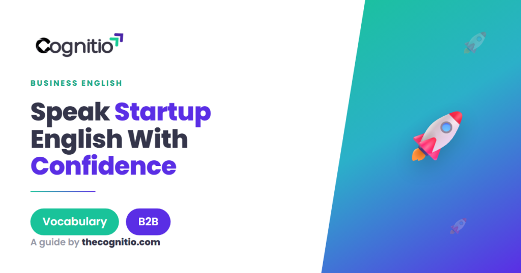 B2B Startup Terms Explained: 45+ Words to Master in 2026
