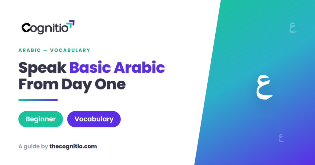 100+ Basic Arabic Words Every Beginner Should Learn First