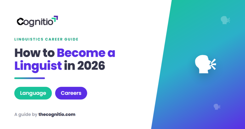 How to Become a Linguist in 2026: Skills, Salary & Career Paths