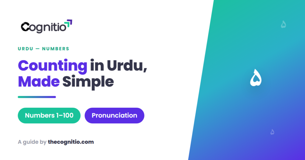 Counting in Urdu: Numbers 1 to 100 Made Simple (2026 Guide)