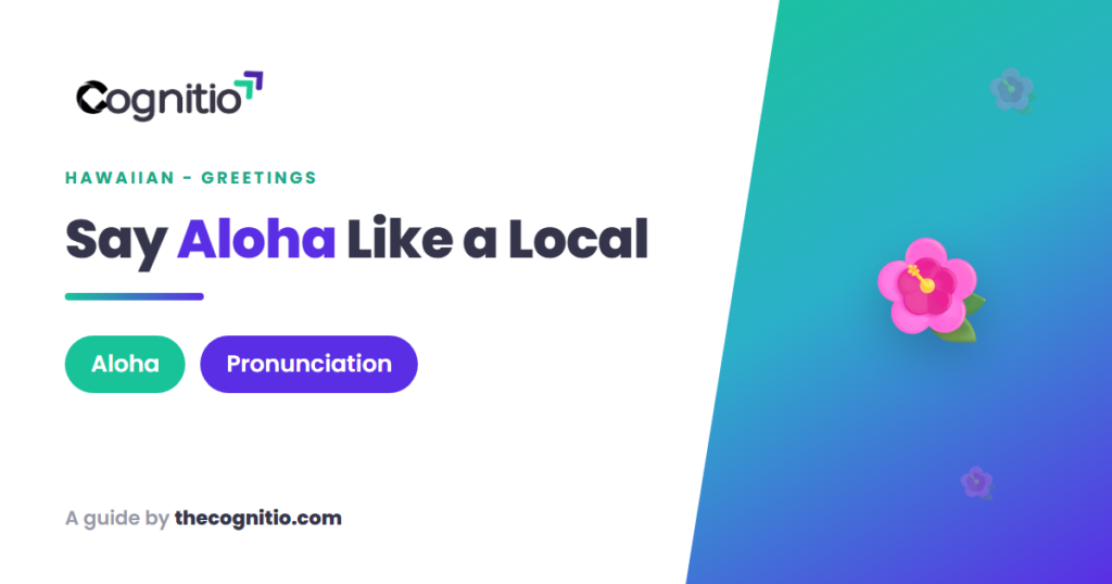Hawaiian Greetings: 25+ Warm Phrases to Speak Like a Local