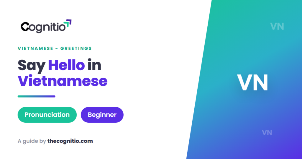 How to Say Hello in Vietnamese: 15 Warm Greetings (2026)