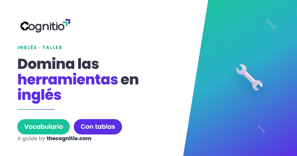 Herramientas en inglés: 60 nombres esenciales con guía y tablas