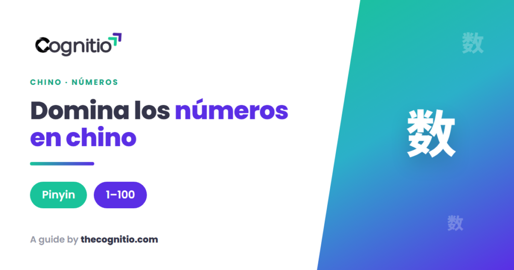 Números en chino: la guía definitiva del 1 al 100 (y más)