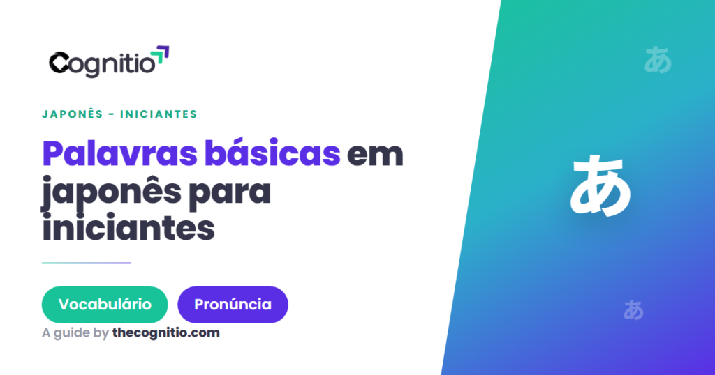 100+ Palavras Básicas em Japonês: Guia Completo para Iniciantes