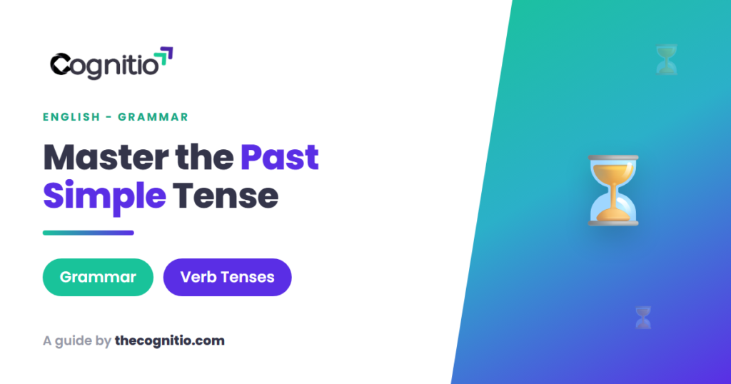 Past Simple Tense: The Complete Guide with Clear Rules & Examples