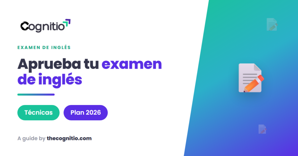 Preparar examen de inglés: 9 técnicas de estudio para 2026