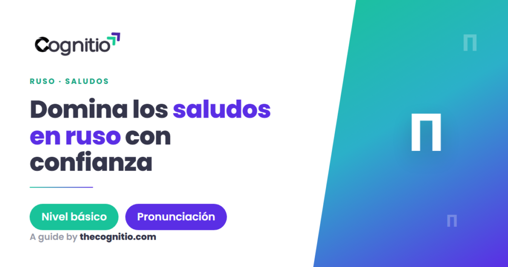 Saludos en ruso: 25 frases esenciales con pronunciación