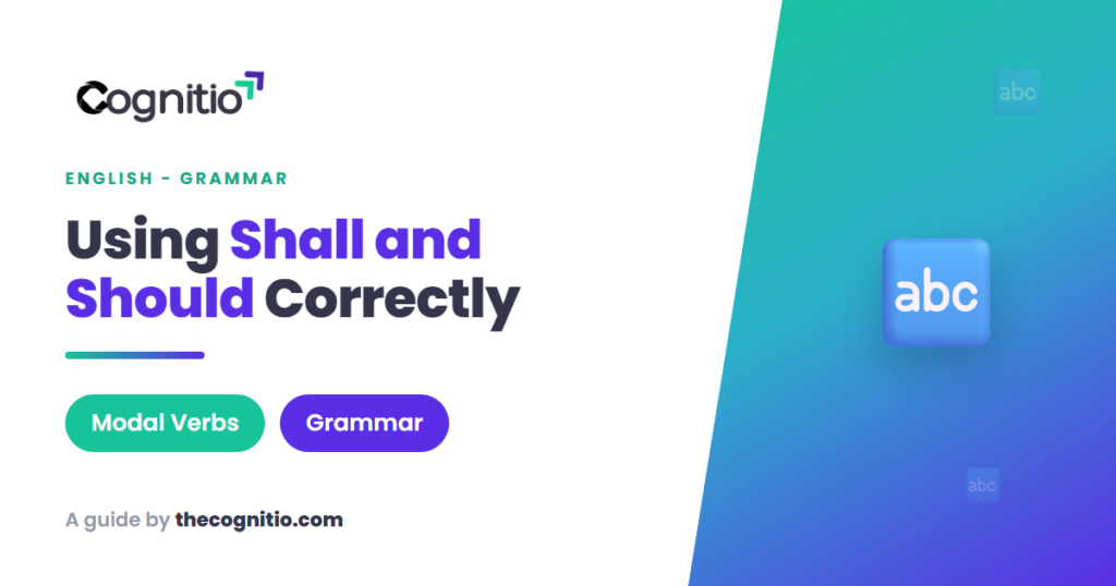 Shall and Should: A Clear Guide to These English Modal Verbs