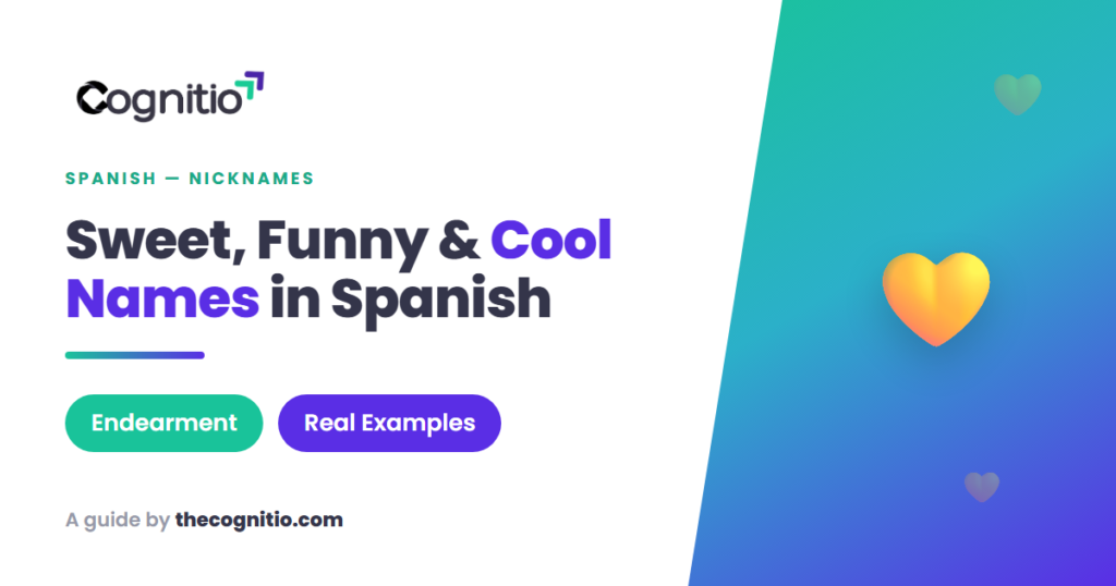 Spanish Nicknames: 90+ Cute, Funny & Cool Names You’ll Love