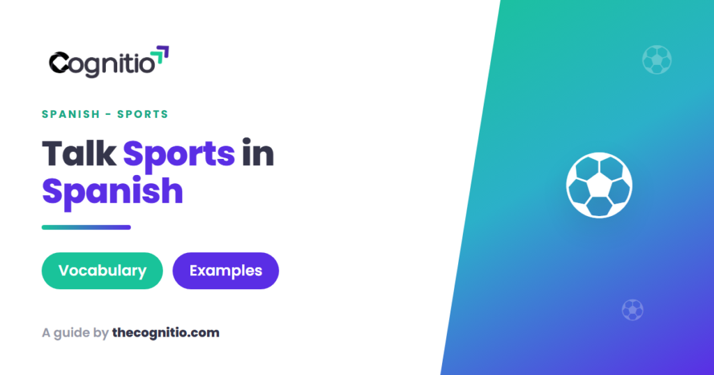 Spanish Sports Vocabulary: 120+ Words to Talk Sports Like a Native