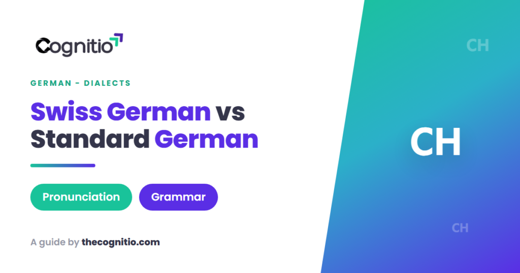 Swiss German vs German: 7 Key Differences Explained