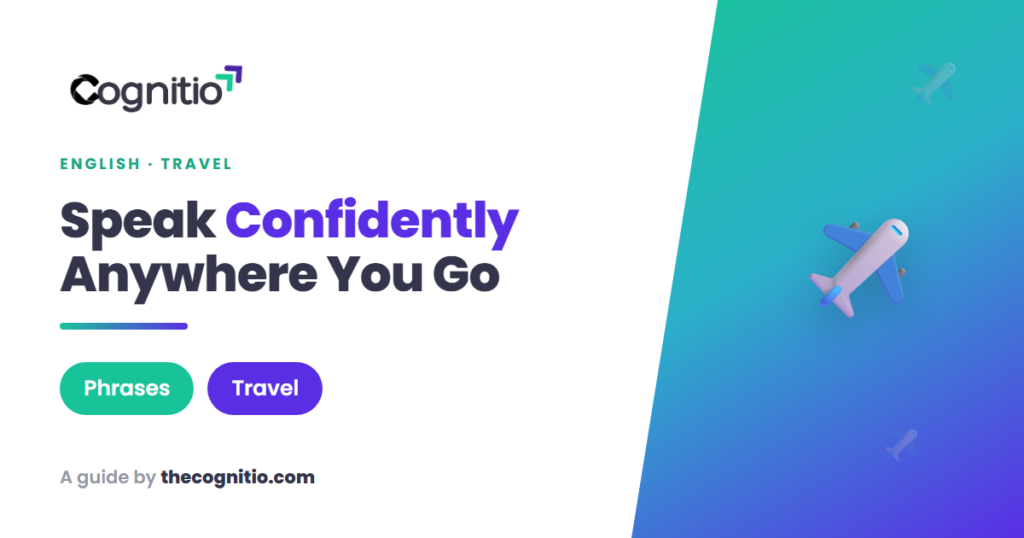 Travel English Vocabulary: 120+ Essential Phrases for Confident Trips